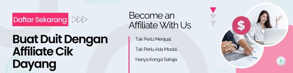 Join Affiliate Cik Dayang